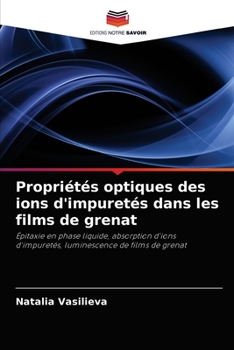 Paperback Propriétés optiques des ions d'impuretés dans les films de grenat [French] Book