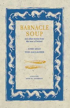 Hardcover Barnacle Soup and Other Stories from the West of Ireland Book