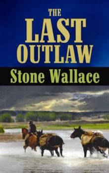 Hardcover The Last Outlaw [Large Print] Book