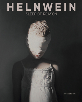 Paperback Gottfried Helnwein: Sleep of Reason Book