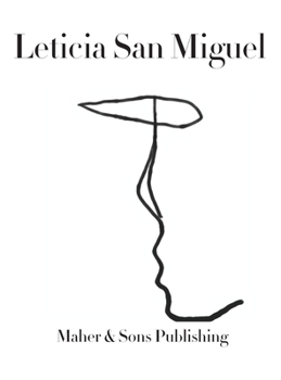 Hardcover Leticia San Miguel: Artist Book