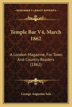 Paperback Temple Bar V4, March 1862: A London Magazine, For Town And Country Readers (1862) Book