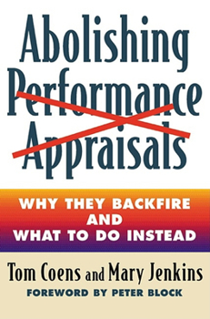 Paperback Abolishing Performance Appraisals: Why They Backfire and What to Do Instead Book