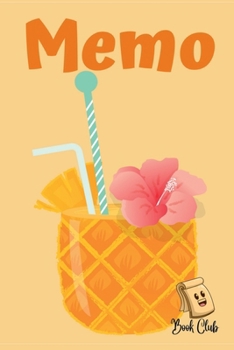Paperback Memo: Memo Notebook With Pineapple Fruit Juice Cocktail Drink For Kids - Multiple-Use Small Notebook (Thoughts, Memories, Gratitude, Daily notes) - La Book