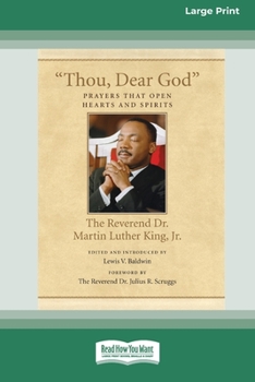 Thou, Dear God: Prayers That Open Hearts and Spirits (Large Print 16pt) - Book #6 of the King Legacy