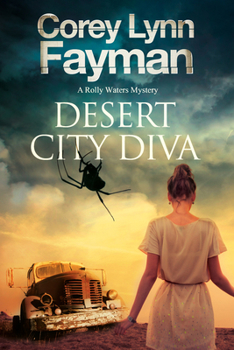 Desert City Diva - Book #3 of the Rolly Waters