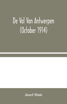 Paperback De Val Van Antwerpen (October 1914) Book