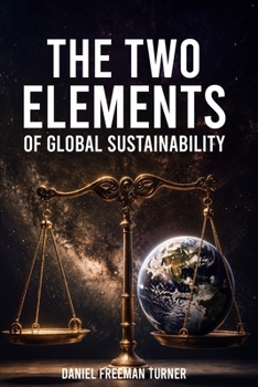 The Two Elements Of Global Sustainability