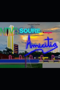Nova Soure: Amicitia