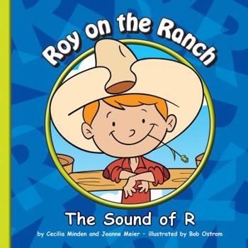 Library Binding Roy on the Ranch: The Sound of R Book