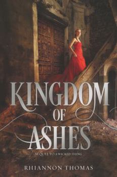 Kingdom of Ashes - Book #2 of the A Wicked Thing