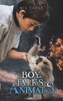 Paperback The Boy Who Talks to Animals Book