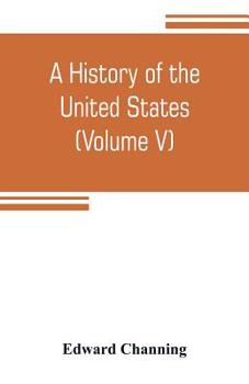 Paperback A history of the United States (Volume V) The Period of Transition 1815-1848 Book