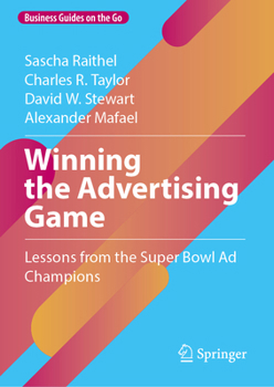 Hardcover Winning the Advertising Game: Lessons from the Super Bowl AD Champions Book