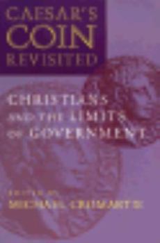 Paperback Caesar's Coin Revisited: Christians and the Limits of Government Book