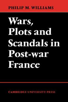 Paperback Wars, Plots and Scandals in Post-War France Book