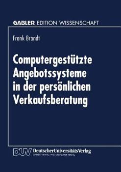 Paperback Computergestützte Angebotssysteme in Der Persönlichen Verkaufsberatung [German] Book
