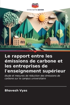 Le rapport entre les émissions de carbone et les entreprises de l'enseignement supérieur (French Edition)