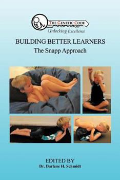 Paperback Building Better Learners: The Snapp Approach Book