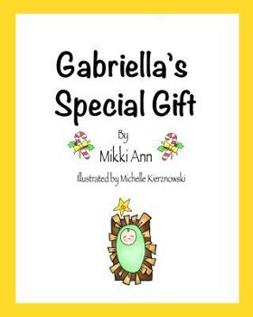 Paperback Gabriella's Special Gift Book