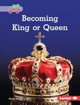 Becoming King or Queen