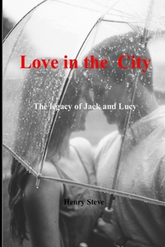 love in the city: the legacy of Jack and Lucy