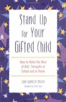 Paperback Stand Up for Your Gifted Child: How to Make the Most of Kids' Strengths at School and at Home Book