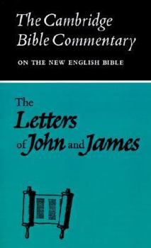 Letters of John and James (Cambridge Bible Commentaries on the New Testament)