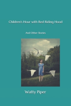 Paperback Children's Hour with Red Riding Hood: And Other Stories(Illustrated) Book