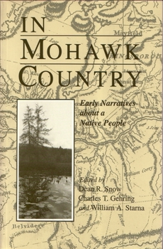 Paperback In Mohawk Country: Early Narratives of a Native People Book