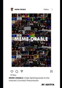 Meme-orable: A Side-Splitting Guide to the Internet's Funniest Phenomenon