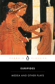 Euripides: Medea and Other Plays