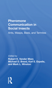 Paperback Pheromone Communication in Social Insects: Ants, Wasps, Bees, and Termites Book