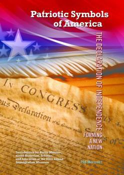 The Declaration of Independence: Forming a New Nation - Book  of the Patriotic Symbols of America