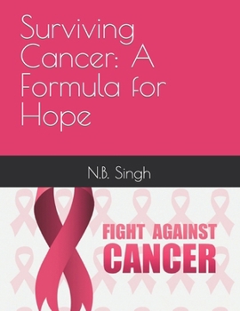 Paperback Surviving Cancer: A Formula for Hope Book