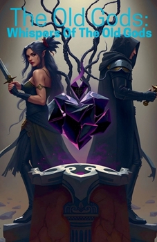 Paperback The Old Gods: Whisper Of The Old Gods Book