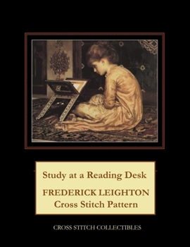 Paperback Study at a Reading Desk: Frederick Leighton Cross Stitch Pattern Book