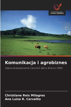 Komunikacja i agrobiznes (Polish Edition)