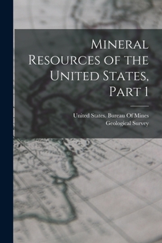 Paperback Mineral Resources of the United States, Part 1 Book