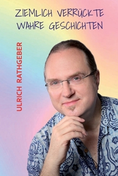Paperback Ziemlich verrückte wahre Geschichten [German] Book