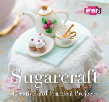 Paperback Sugarcraft: Creative and Practical Projects Book