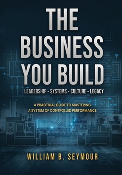 The Business You Build