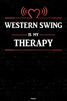Western Swing is my Therapy Planner: Western Swing Heart Speaker Music Calendar 2020 - 6 x 9 inch 120 pages gift