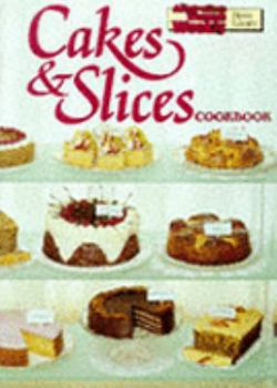 Cakes and Slices - Book  of the Women's Weekly