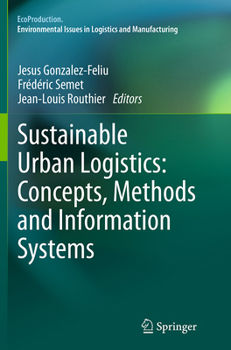 Paperback Sustainable Urban Logistics: Concepts, Methods and Information Systems Book