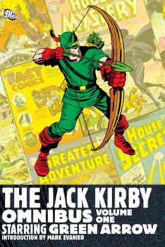 Hardcover The Jack Kirby Omnibus Vol. 1: Starring Green Arrow Book