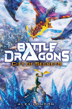 Hardcover City of Secrets (Battle Dragons #3) Book