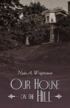 Paperback Our House on the Hill Book