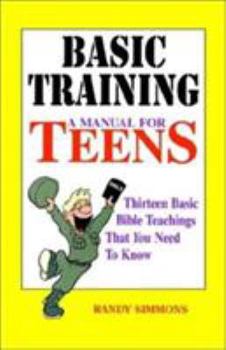 Paperback Basic Training: A Manual for Teens Book