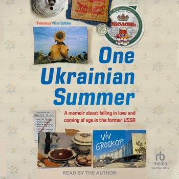 MP3 CD One Ukrainian Summer: A Memoir about Falling in Love and Coming of Age in the Former USSR Book